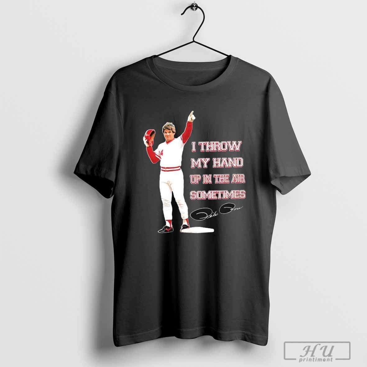 Throw My Hand Up In The Air Sometimes Cincinnati Reds T-Shirt