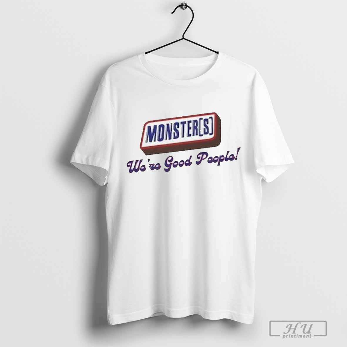 The Menendez Brothers Monsters, Chocolate Bar, We’re Good People T-shirt
