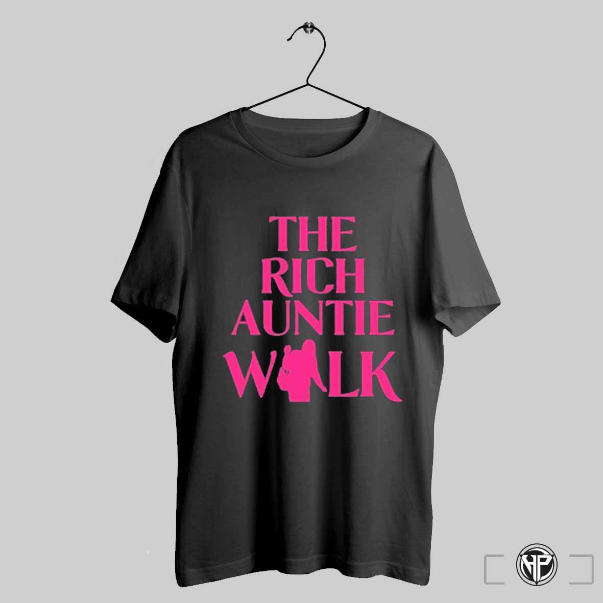 The Rich Auntie Walk T Shirts Trendy Sweatshirt