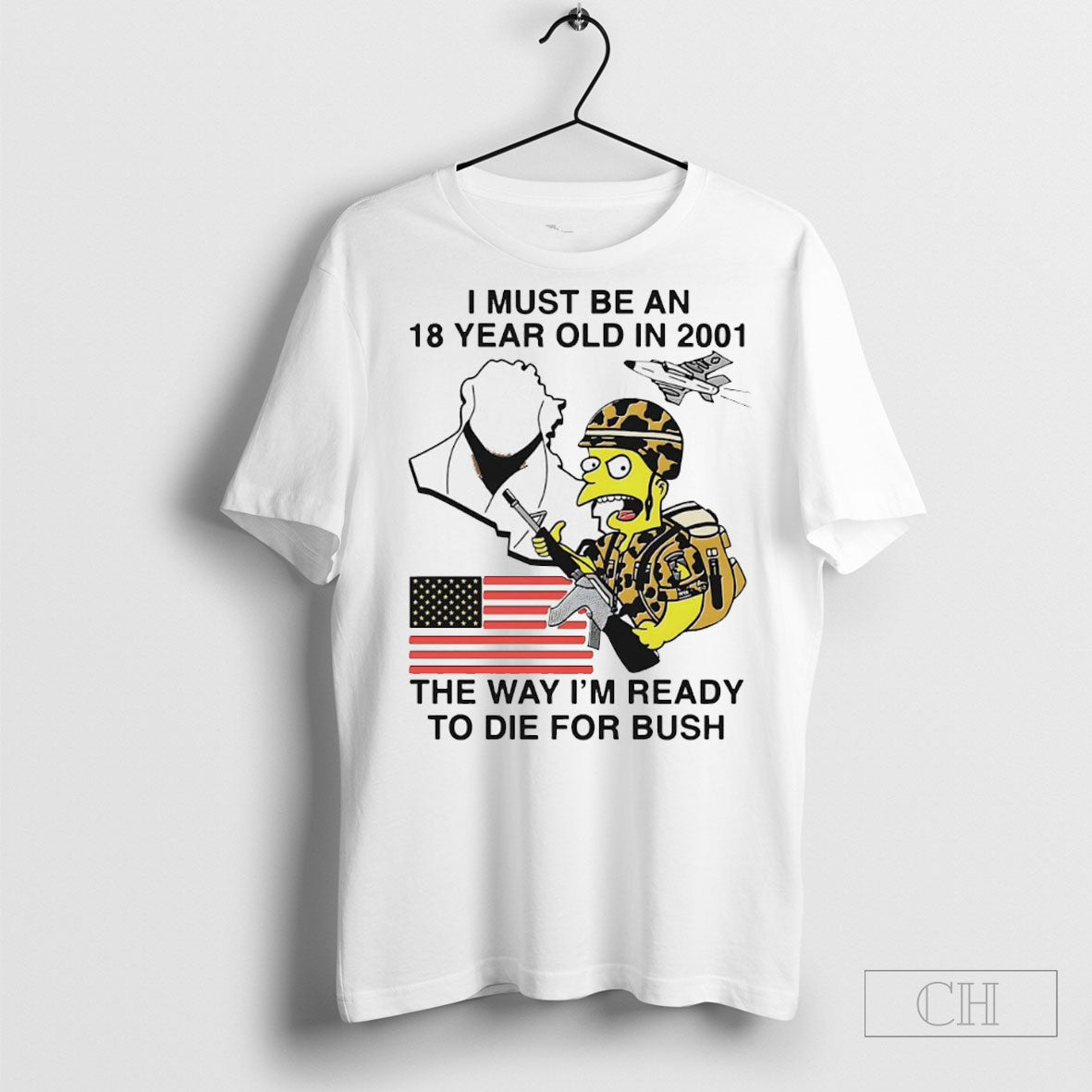 The Simpsons I Must Be An 18 Year Old In 2001 The Way Im Ready To Die For Bush Shirt
