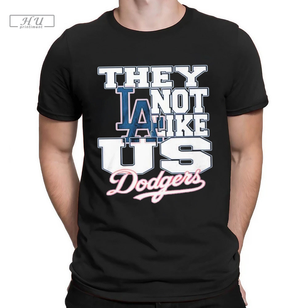 They Not Like Us Los Angeles Dodgers T-Shirt