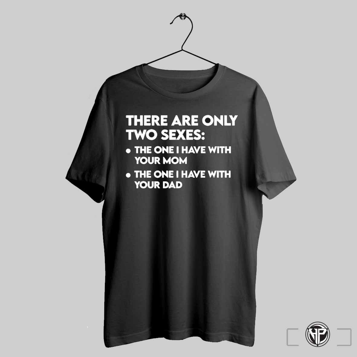 There Are Only Two Sexes Shirt Trending Sweatshirt
