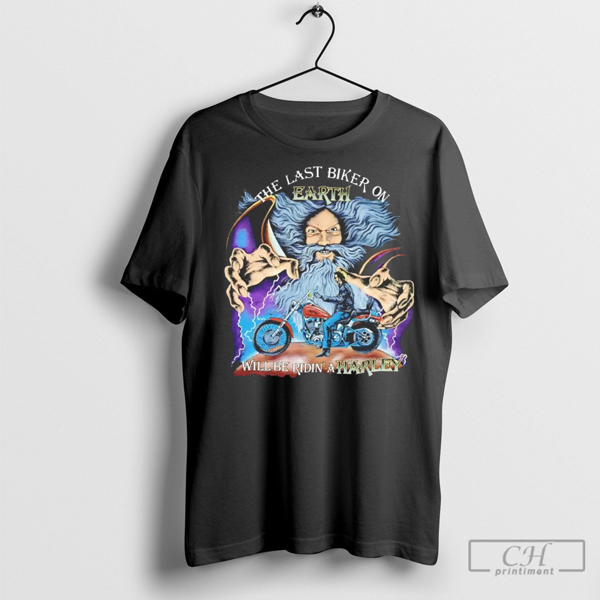 The Last Biker On Earth Will Be Ridin A Harley Shirt