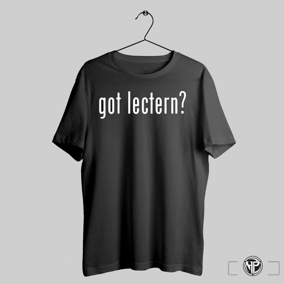 The Lectern Guy Got Lectern T Shirt Trendy Sweatshirt