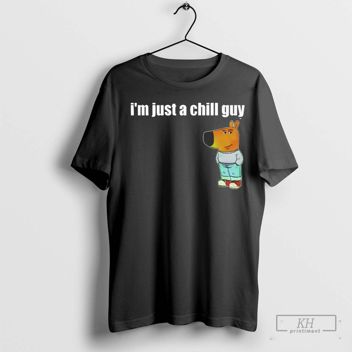 Tiktok meme I’m just a chill guy dog shirt