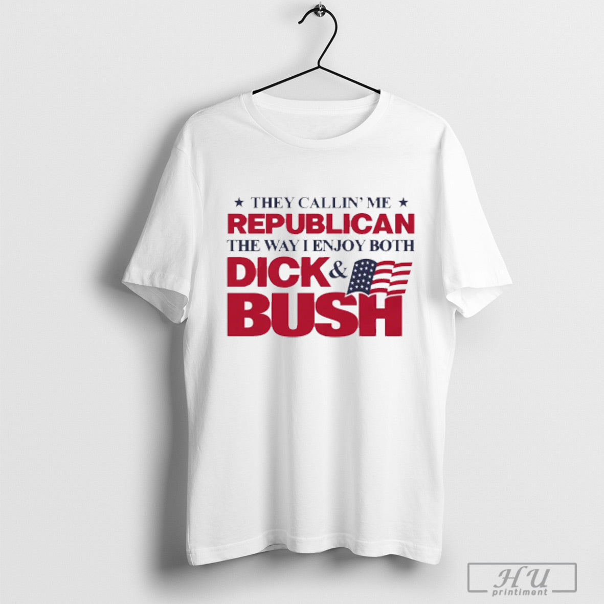 They Callin Me Republican The Way I Enjoy Both Dick Bush Shirt Sweatshirt