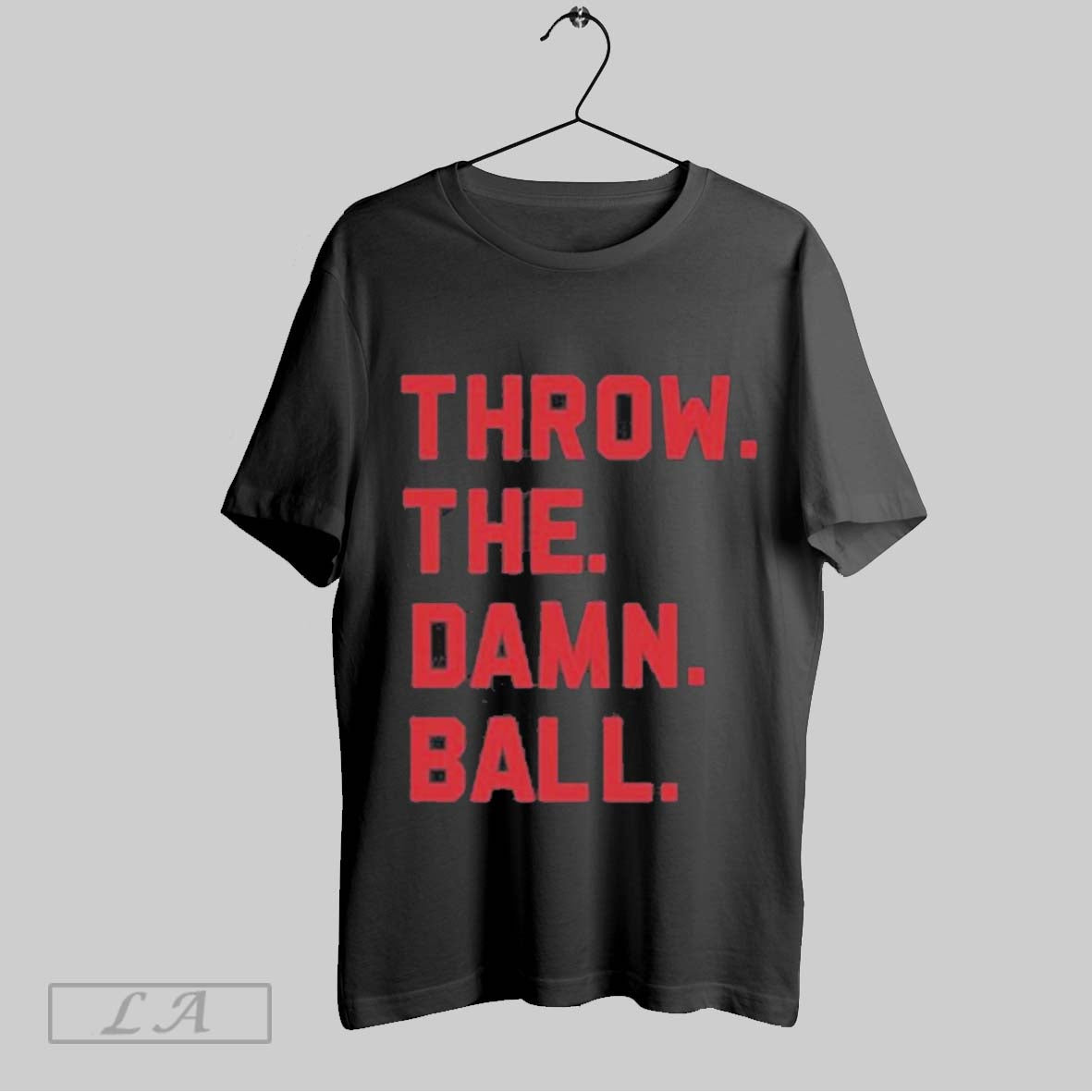 Throw The Damn Ball Shirt