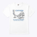 Canada A Land Of Giants Don’t Worry They’re Friendly T Shirt