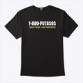 1-800-Putasos Anytime Anywhere T Shirt