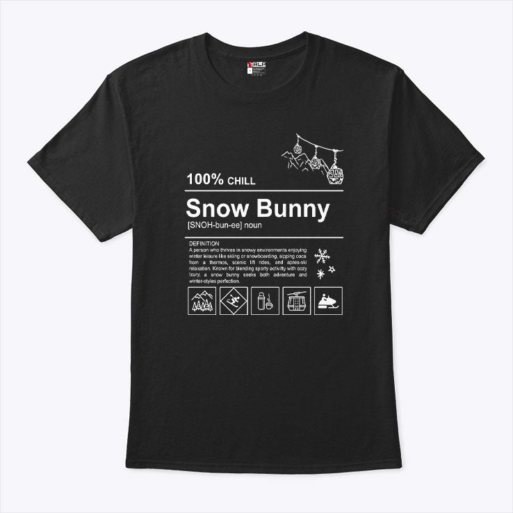 100% Chill Snow Bunny T Shirt