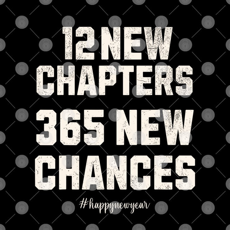 12 New Chapters 365 New Chances Happy New Year 2025 Shirt