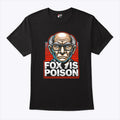 Rupert Murdoch Fox Is Poison T Shirt