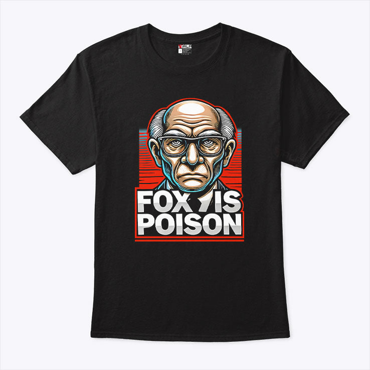 Rupert Murdoch Fox Is Poison T Shirt
