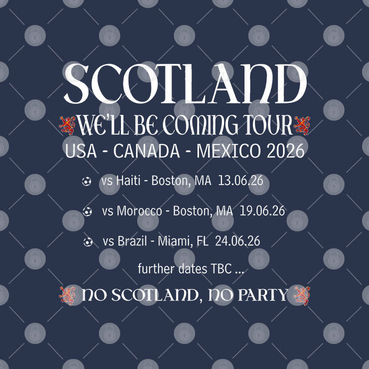 Scotland We’ll Be Coming On Tour World Cup 2026 T Shirt