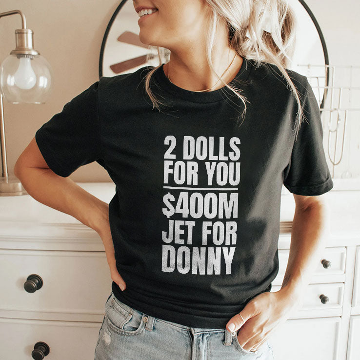 2 Dolls For You Million Jet For Donny Qatar T Shirt