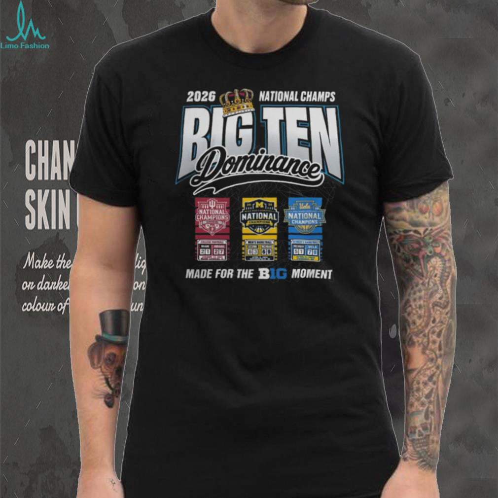 2026 Big Ten Dominance National Champs Multi Sport T Shirt