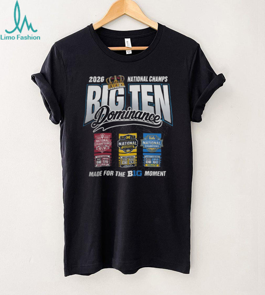 2026 Big Ten Dominance National Champs Multi Sport T Shirt