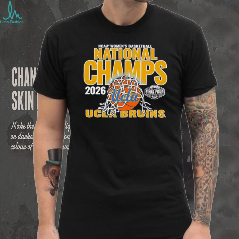 2026 NCAA Women’s Basketball National Champs UCLA Bruins T Shirt