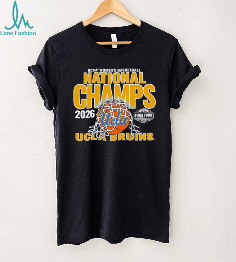 2026 NCAA Women’s Basketball National Champs UCLA Bruins T Shirt