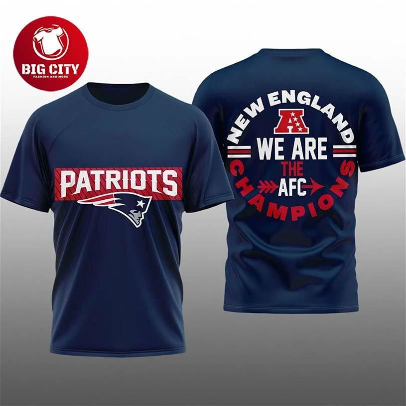 2026 Patriots We Are The AFC Champions Two Sided Shirt