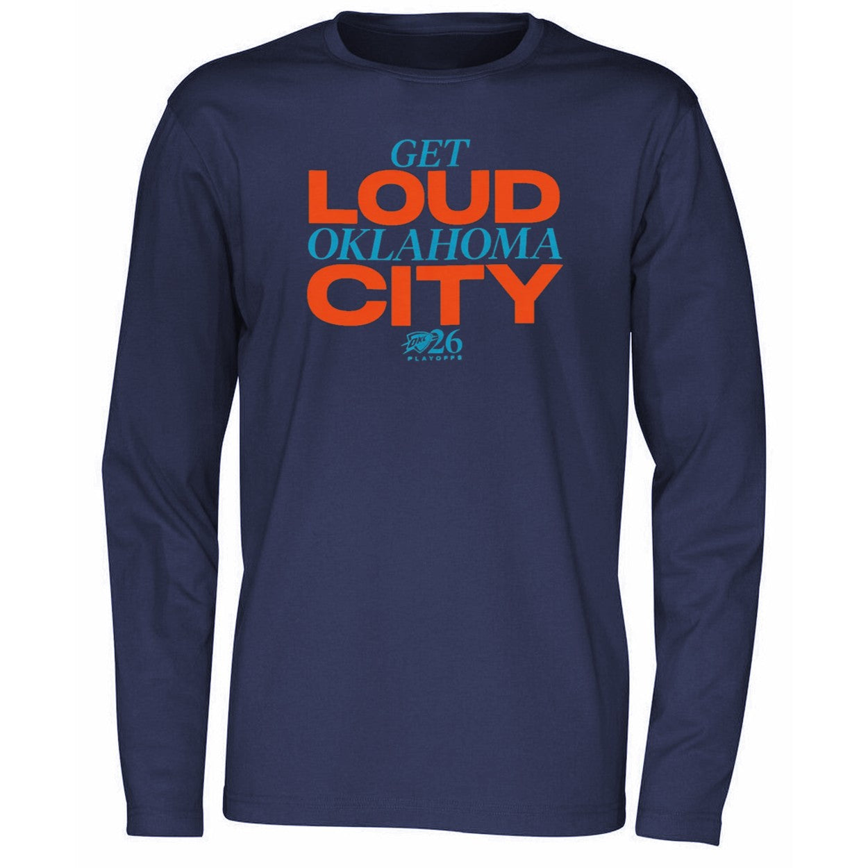 2026 Playoffs OKC Get Loud Oklahoma City Shirt