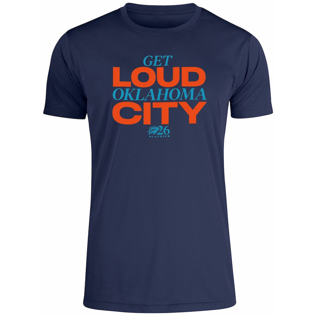 2026 Playoffs OKC Get Loud Oklahoma City Shirt