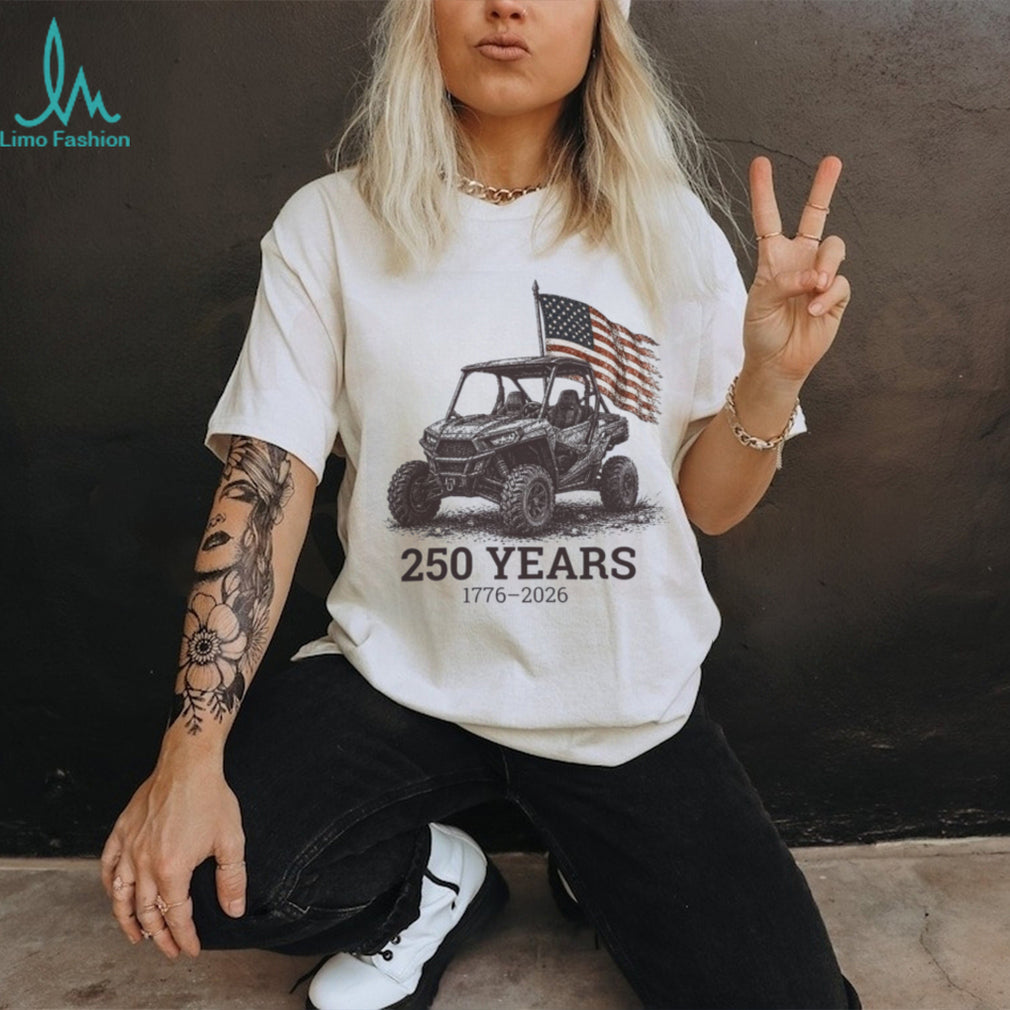 250 Years 1776 2026 USA Flag Off Road Vehicle UTV Patriotic Shirt