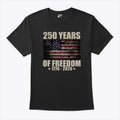 250 Years Of Freedom 1776 2026 Shirt