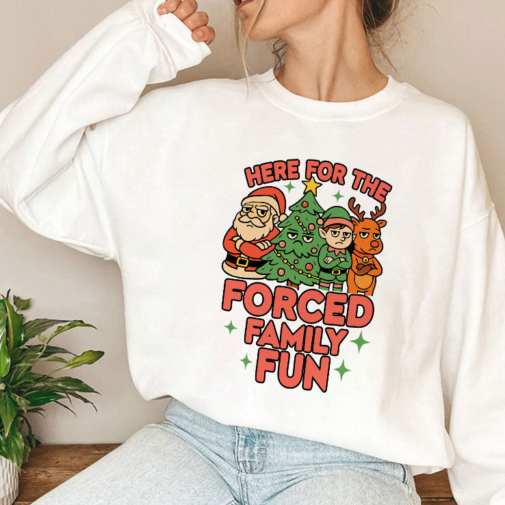 Here For The Forced Family Fun Santa Elf Reindeer Christmas T Shirt
