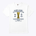 Glory Glory Tottenham Hotspur Champions Of Europe 2025 Shirt