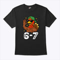 6 7 Six Seven Turkey Gen Z Alpha Meme T Shirt