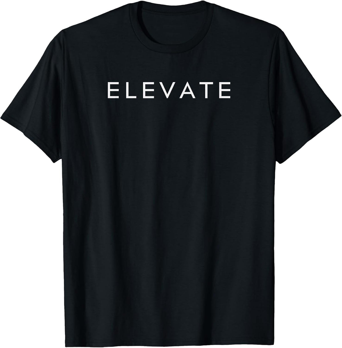 Minimalistic Motivational Quote Elevate Inspiration T-Shirt