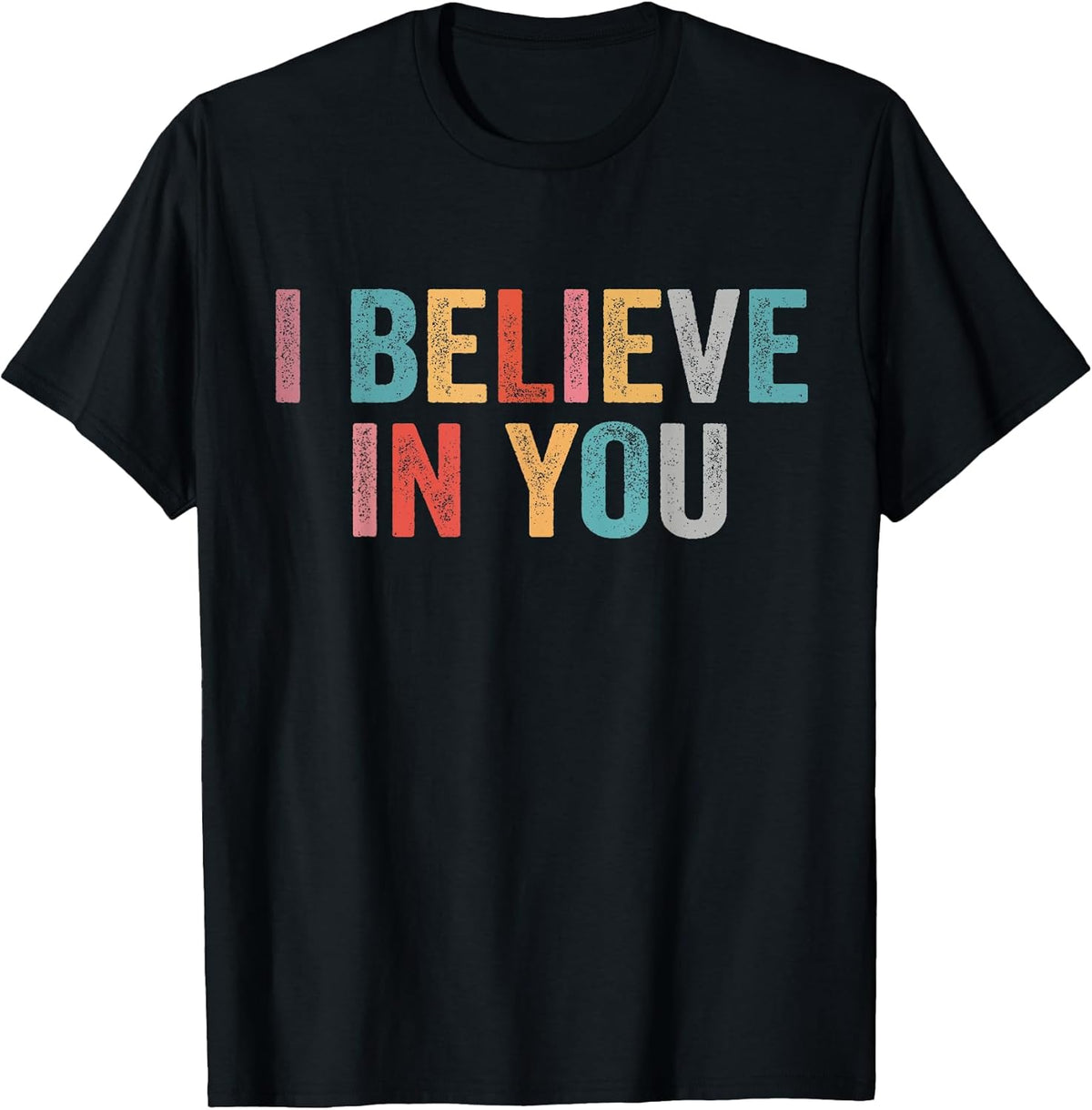 I Believe in You Vintage Motivational Testing Day Teacher T-Shirt Small
