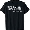 Pope Leo XIV Quote - Inspirational American Pope T-Shirt