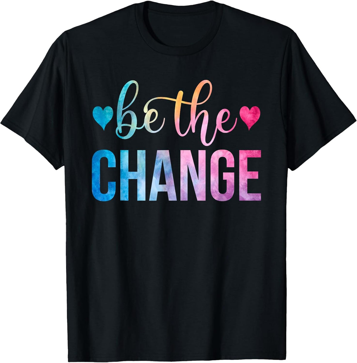 Be The Change Quote Men Women Inspirational Motivational T-Shirt