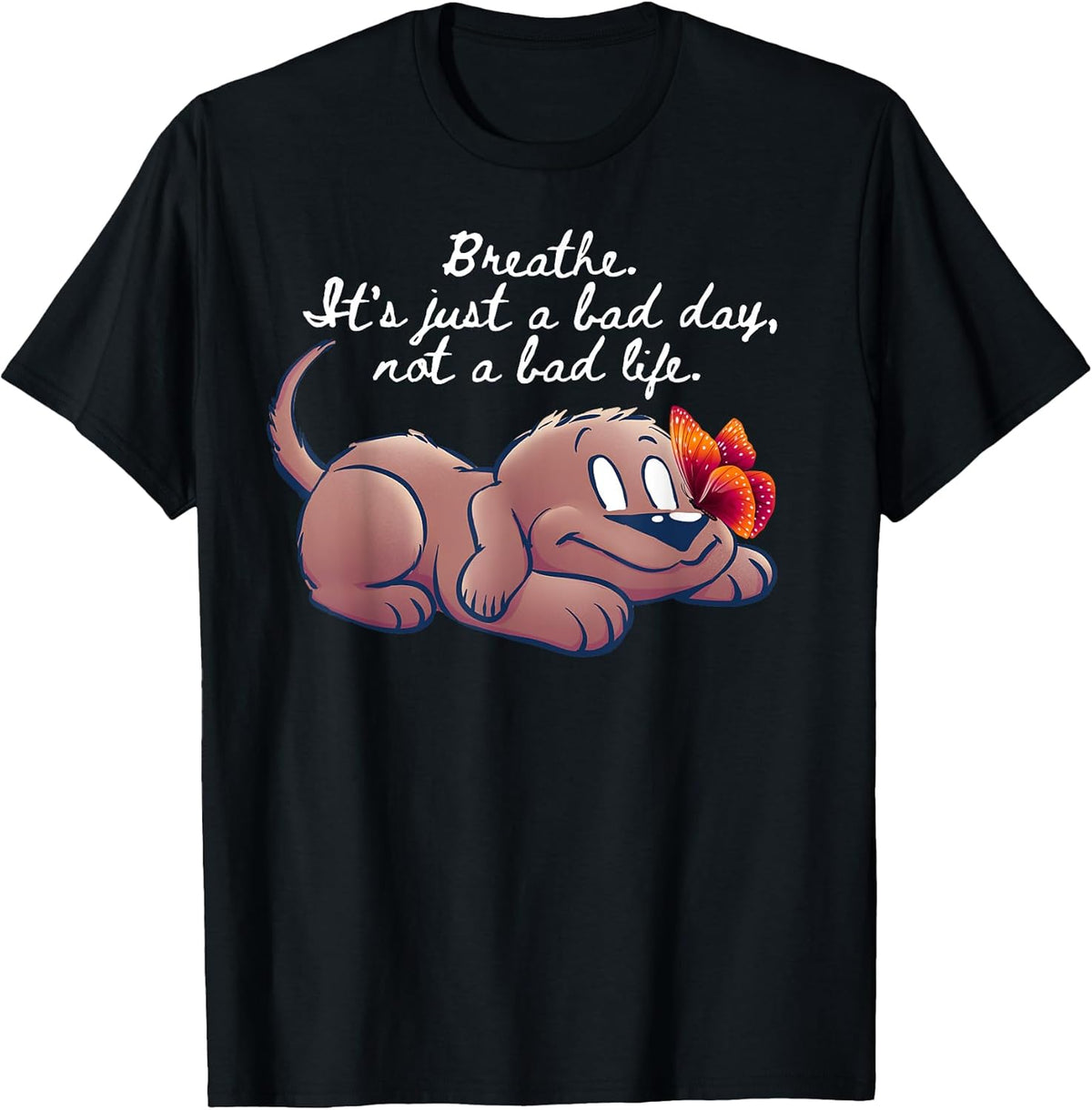 Inspirational quotes for dog lovers Men's Women's T-Shirt