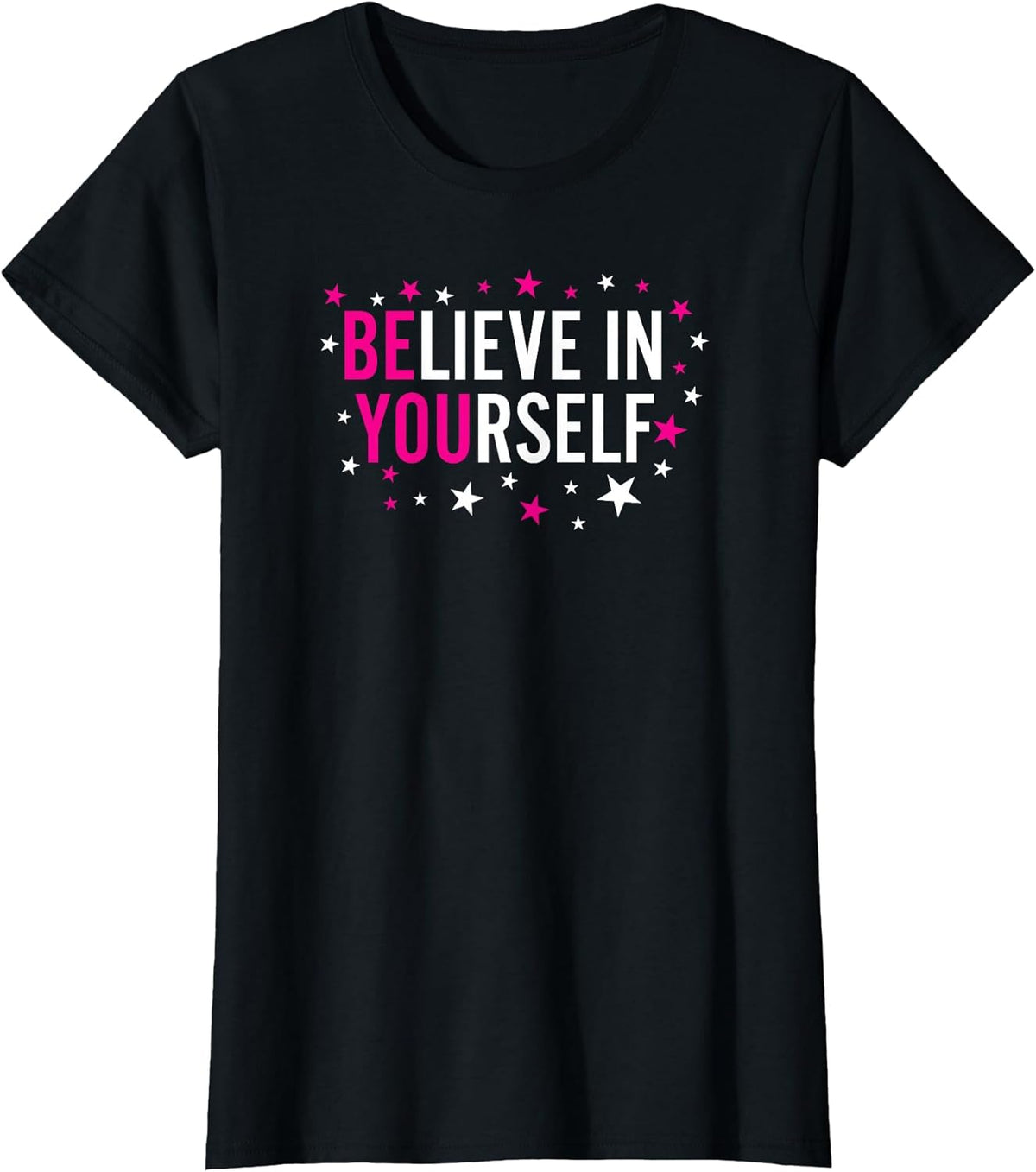 Believe In Yourself Inspirational Motivational Saying Quote T-Shirt