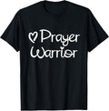 Inspirational, Prayer Warrior T-Shirt. Faith Sayings Tee T-Shirt