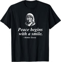 Peace Begins With A Smile Mother Teresa Inspirational Quote T-Shirt