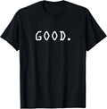 Good Military Workout Motivation T-Shirt