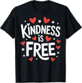 Kindness is Free Cute Simple Inspirational Quote T-Shirt