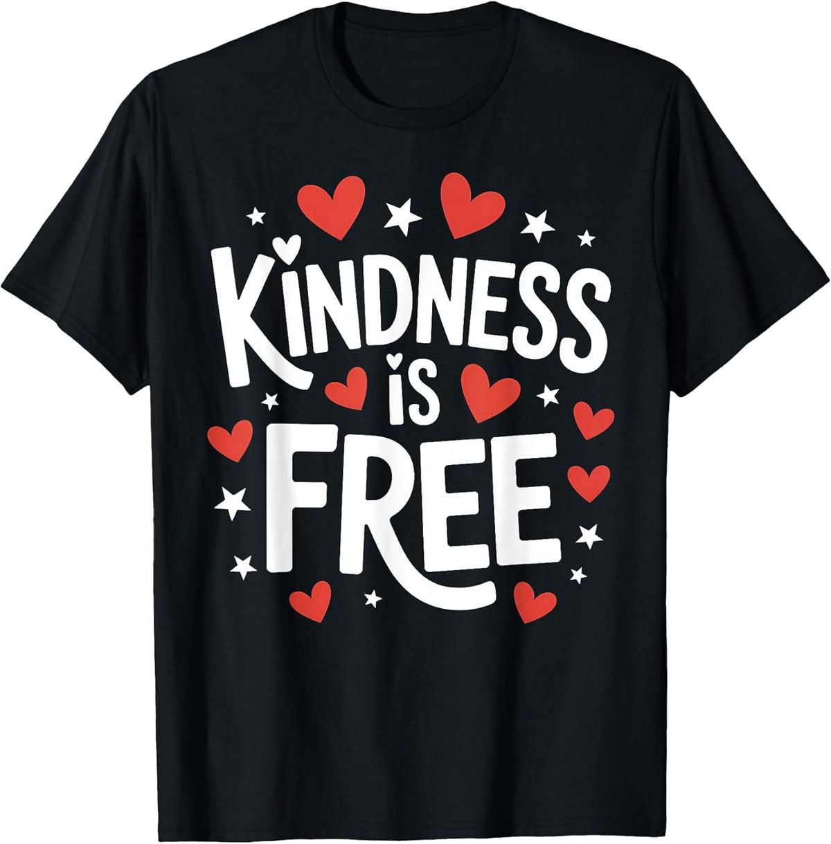 Kindness is Free Cute Simple Inspirational Quote T-Shirt