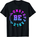 Strong Woman Be Unstoppable Motivational Saying T-Shirt