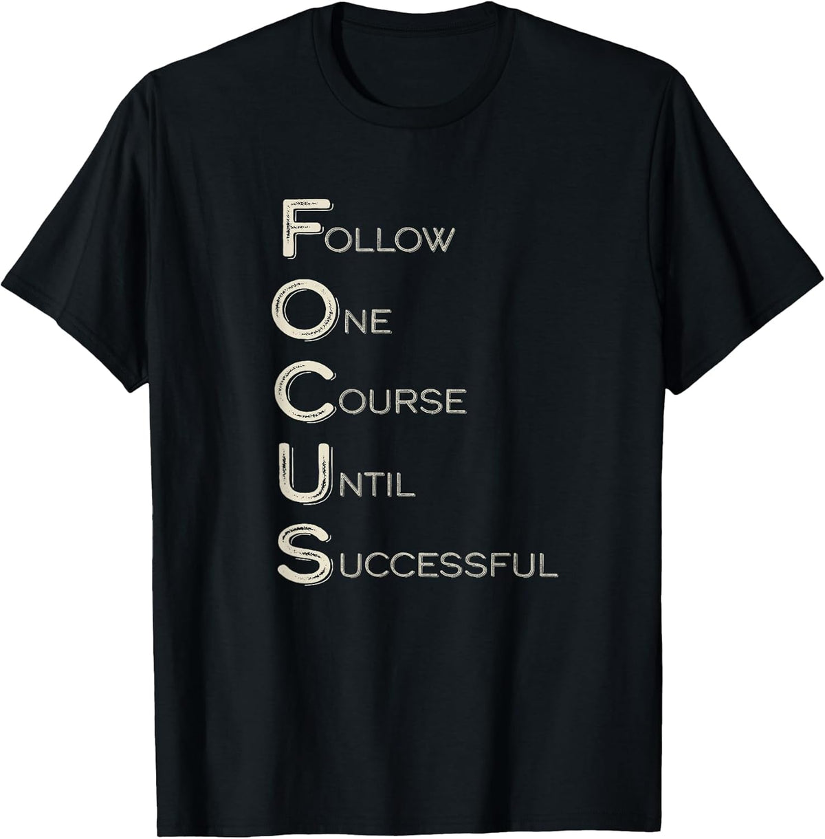 Focus Word Art Strong Women Men Achievers Inspirational T-Shirt