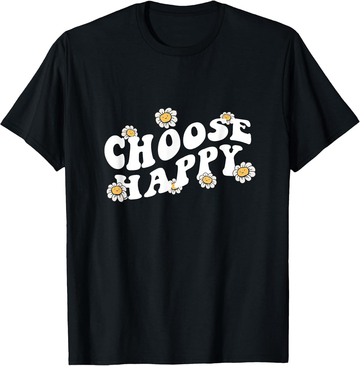 Choose Happy Shirt Groovy Happiness Quote Positive Message T-Shirt