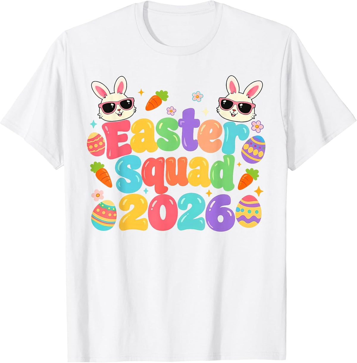 Easter Squad 2026 Family Matching Easter Men Women Kids T-Shirt