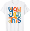 State Testing Day Motivational Teacher Groovy You Got This T-Shirt