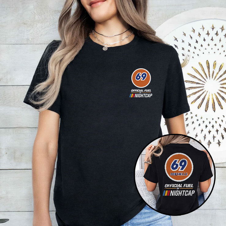 69 Michelle Official Fuel Of Nightcap Shirt