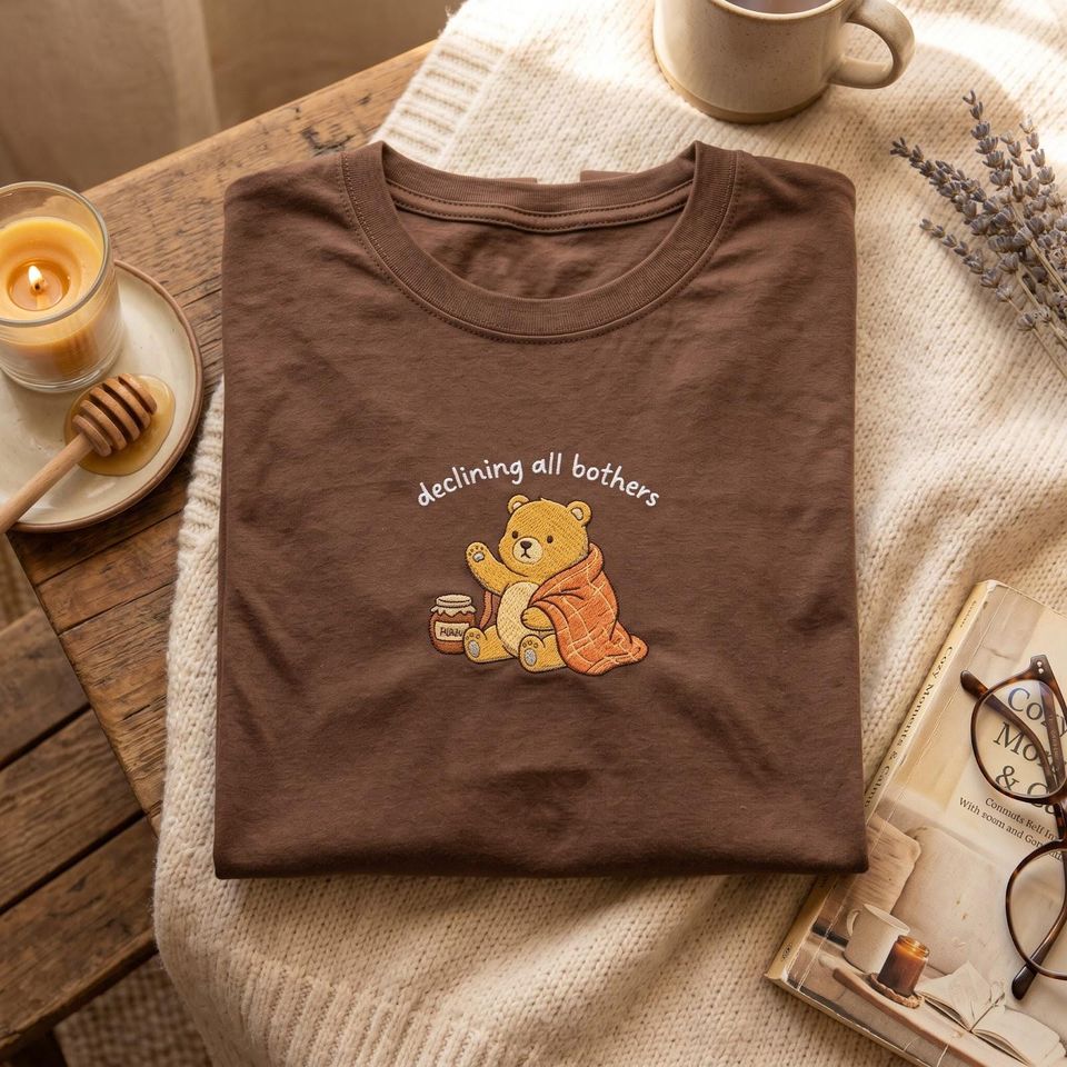 Declining All Bothers Bear Embroidered T-shirt, Sassy Honey Bear Shirt