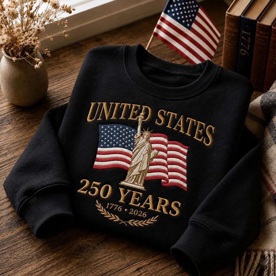 United States 250th Anniversary Embroidered Sweatshirt - Statue of Liberty 1776-2026